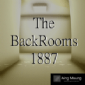 后室1887(The BackRooms 1887)
